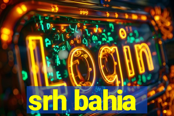 srh bahia